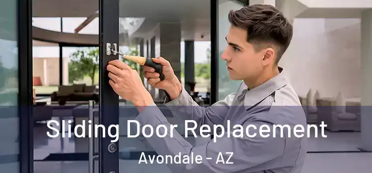 Sliding Door Replacement Avondale - AZ